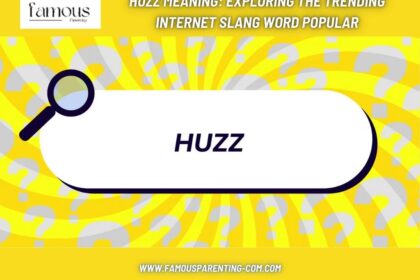 Huzz Meaning Exploring the Trending Internet Slang Word Popular