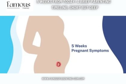 5 Weeks From Today A Brief Parenting Timeline, Short but Deep