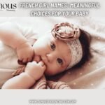 French Girl Names Meaningful Choices for Your Baby