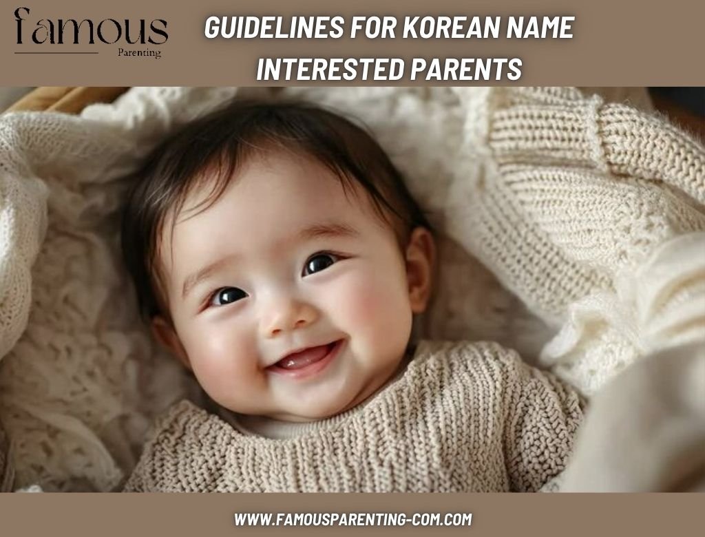 Guidelines For Korean Name Interested Parents